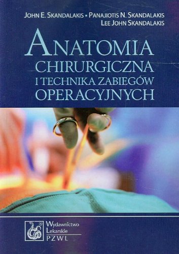 Stock image for Anatomia chirurgiczna i technika zabiegów operacyjnych for sale by WeBuyBooks