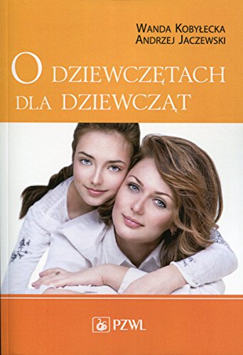 Imagen de archivo de O dziewczetach dla dziewczat a la venta por WorldofBooks