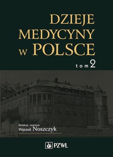 Dzieje medycyny w Polsce Tom 2 Lata 1914-1944 (Hardback)