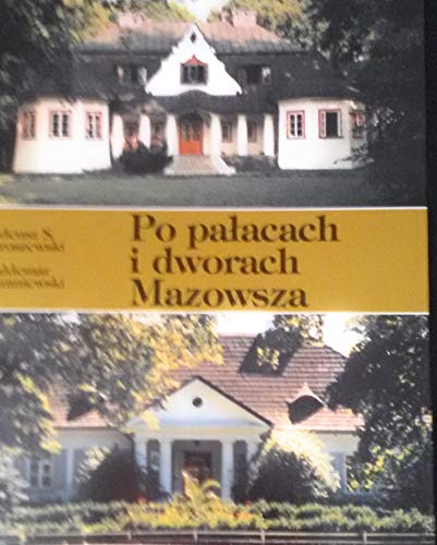 Stock image for Po Paacach I Dworach Mazowsza: Przewodnik for sale by ThriftBooks-Atlanta
