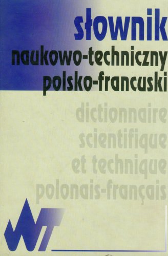 Imagen de archivo de Slownik naukowo - techniczny polsko - francuski a la venta por medimops