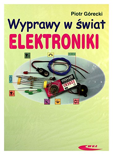 Stock image for Wyprawy w swiat elektroniki (Polish Edition) for sale by GF Books, Inc.