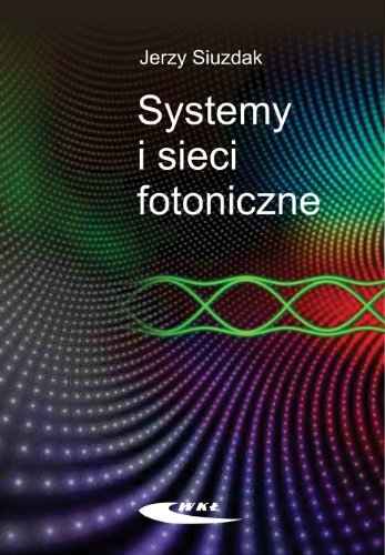 Stock image for Systemy i sieci fotoniczne for sale by Revaluation Books