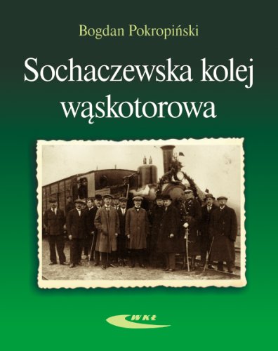 Stock image for Sochaczewska kolej waskotorowa for sale by GF Books, Inc.