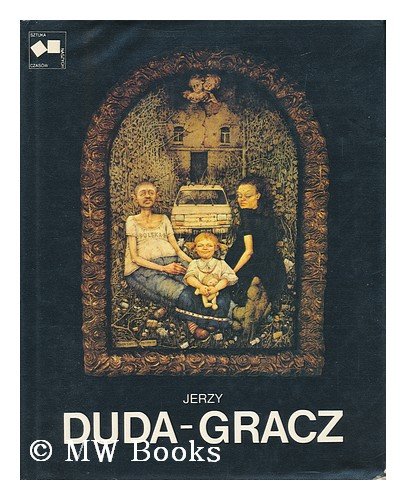 9788321332888: Jerzy Duda-Gracz (Sztuka naszych czasów) (Polish Edition)