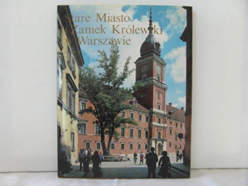 Stock image for Stare Miasto i Zamek Krolewski w Warszawie for sale by Half Price Books Inc.