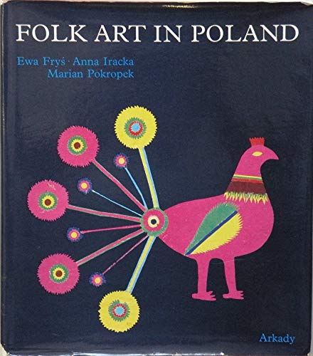 Beispielbild fr FOLK ART IN POLAND. zum Verkauf von PASCALE'S  BOOKS