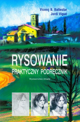 Stock image for Rysowanie Praktyczny podrecznik for sale by Reuseabook