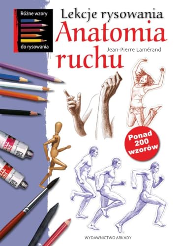 9788321348520: Lekcje rysowania. Anatomia ruchu [KSIĹťKA]