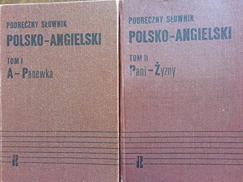 The Great Polish-English Dictionary. Supplemented. A-O, P-Z. Wielki slownik Polsko-Angielski z su...