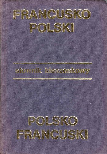 Beispielbild fr Dictionnaire de poche franais-polonais polonais-franais = Kieszonkowy slownik francusko-polski polsko-francuski [Hardcover] Anna Jedlinska zum Verkauf von Ammareal