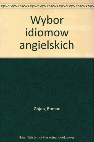 Wybor idiomow angielskich (Polish Edition)