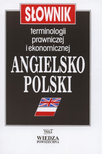 Beispielbild fr Slownik Terminologii Prawniczej I Ekonomicznej Angielsko-polski / An English-Polish Dictionary of Legal and Economic Terms zum Verkauf von medimops