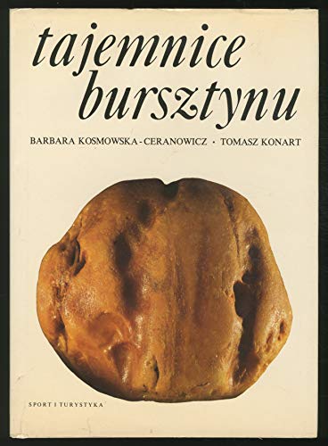 9788321726656: Tajemnice Bursztynu. The Mysteries of Amber.