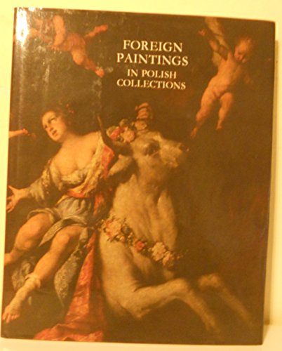 Foreign Paintings in Polish Collections. Translated from the Polish by Adam Weinsberg.