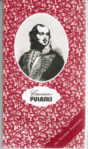 Casimir Pulaski - KOPCZEWSKI, JAN STANISLAW