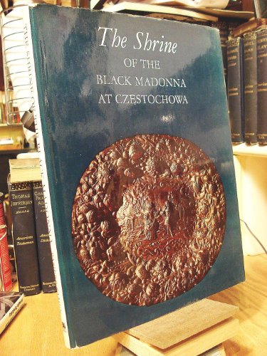 Stock image for The Shrine of the Black Madonna at Czestochowa for sale by ThriftBooks-Atlanta