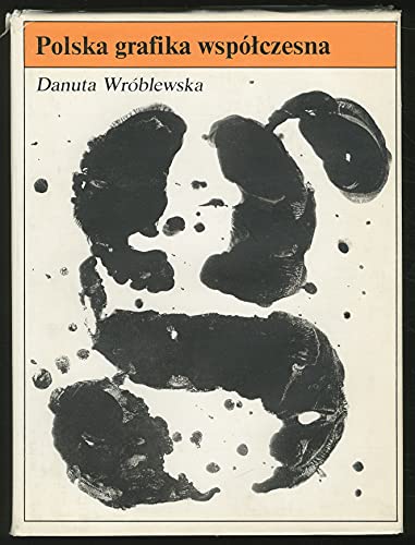 Stock image for Polska grafika wspolczesna Grafika warsztatowa, plakat, grafika ksiazkowa, grafika prasowa for sale by W. Lamm