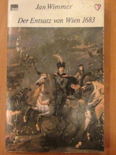 Stock image for Der Entsatz von Wien 1683 (Panorama der polnischen Geschichte) for sale by medimops