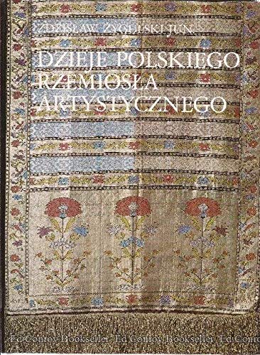 Stock image for Dzieje polskiego rzemiosla artystycznego (Polish Edition) for sale by HPB-Ruby