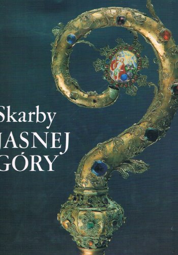9788322321287: Skarby Jasnej Góry (Polish Edition)