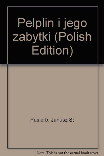 9788322325834: Pelplin i jego zabytki (Polish Edition)