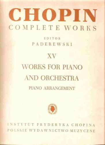 Beispielbild fr Works for Piano & Orchestra (Frederick Chopin Complete Works, XV) zum Verkauf von HPB-Red