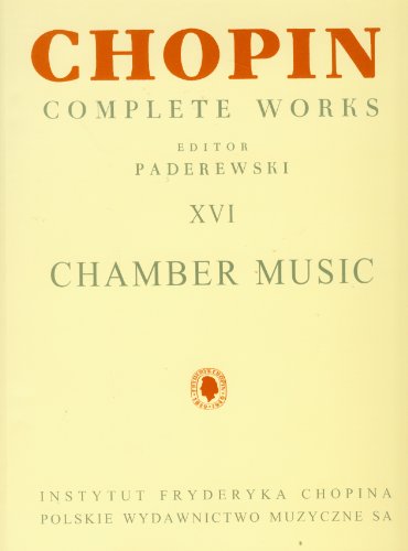 Imagen de archivo de Fryderyk Chopin complete works, XVI: chamber music a la venta por Wonder Book