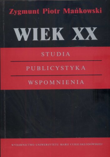 Imagen de archivo de Wiek XX Studia Publistystyka Wspomnienia a la venta por medimops