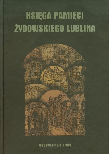 Beispielbild fr Ksiega pamieci zydowskiego Lublina zum Verkauf von medimops