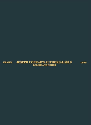 Beispielbild fr Joseph Conrad's Authorial Self: Polish and Other zum Verkauf von ThriftBooks-Dallas