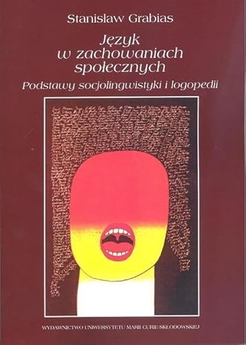 Imagen de archivo de Jezyk w zachowaniach spolecznych: Podstawy socjolingwistyki i logopedii a la venta por Revaluation Books