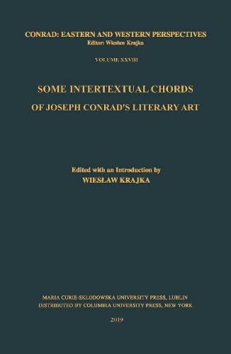Beispielbild fr Some Intertextual Chords of Joseph Conrad S Literary Art zum Verkauf von Michener & Rutledge Booksellers, Inc.