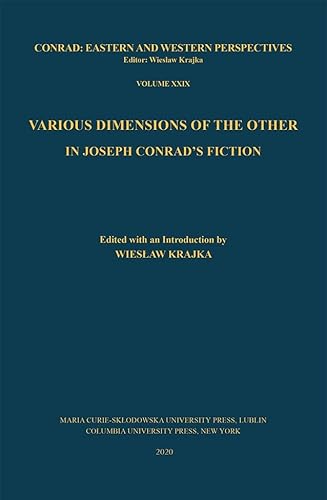 Stock image for Various Dimensions of the Other in Joseph Conrad's Fiction for sale by Better World Books