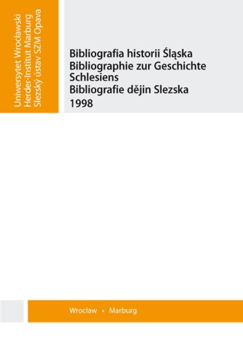 9788322929520: Bibliografia historii Śląska. Bibliographie zur Geschichte Schlesiens. Bibliografie dějin Slezska 1998
