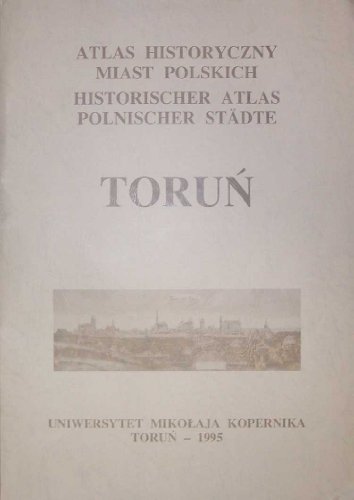 Prusy Krolewskie i Warmia. Z.2: Torun