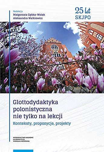 Stock image for Glottodydaktyka polonistyczna nie tylko na lekcji for sale by Big River Books