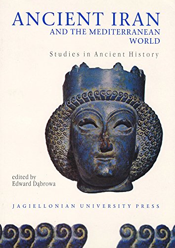 Beispielbild fr Ancient Iran and the Mediterranean World zum Verkauf von ISD LLC