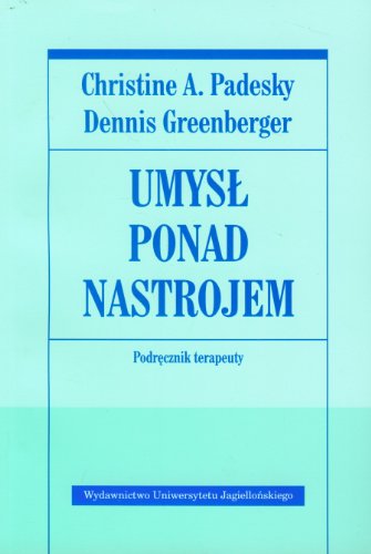 Stock image for Umysl ponad nastrojem Podrecznik terapeuty for sale by Revaluation Books