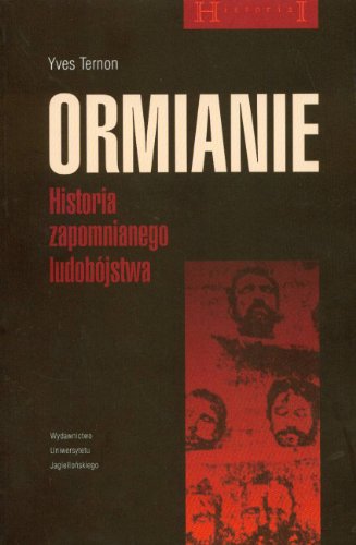 Stock image for Ormianie: Historia zapomnianego ludobjstwa (HISTORIAI) for sale by medimops