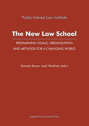 Stock image for The New Law School - Reexamining Goals, Organization, and Methods for a Changing World for sale by PBShop.store US