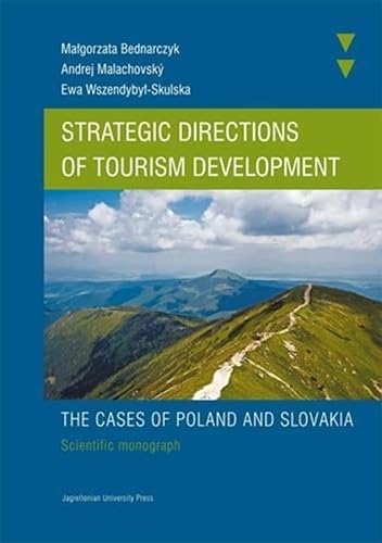 Stock image for Strategic Directions of Tourism Development The Cases of Poland and Slovakia. Scientific monograph for sale by Michener & Rutledge Booksellers, Inc.