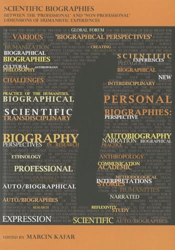 Imagen de archivo de Scientific Biographies - Between the 'Professional' and 'Non-Professional' Dimensions of Humanistic Experiences a la venta por Chiron Media