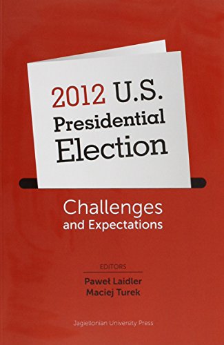 Stock image for 2012 U.S. Presidential Election Challenges and Expectations for sale by Michener & Rutledge Booksellers, Inc.
