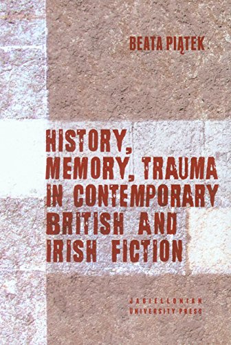 Stock image for History, Memory, Trauma in Contemporary British and Irish Fiction for sale by PBShop.store US