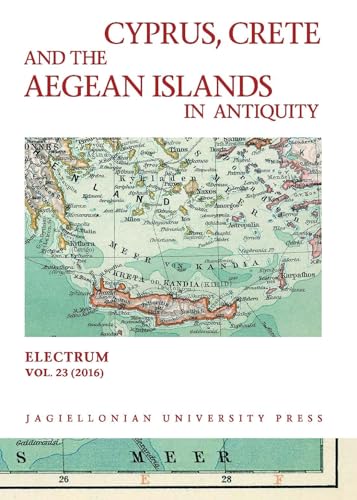 Beispielbild fr Cyprus, Crete, and the Aegean Islands in Antiquity (Electrum) zum Verkauf von Midtown Scholar Bookstore