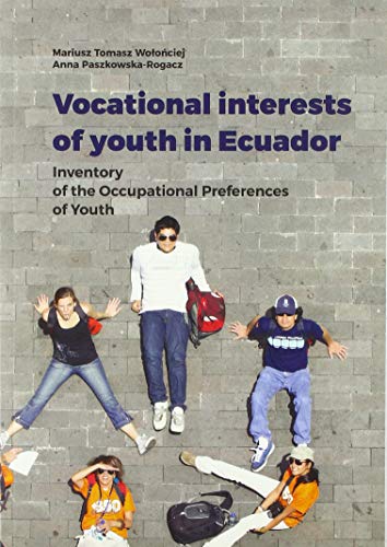 Stock image for Vocational Interests of Youth in Ecuador Inventory of the Occupational Preferences of Youth for sale by PBShop.store US