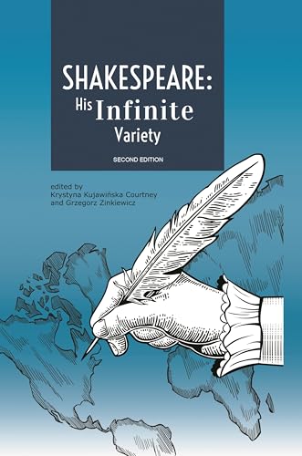 Imagen de archivo de Shakespeare: His Infinite Variety: Celebrating the 400th Anniversary of His Death a la venta por MusicMagpie