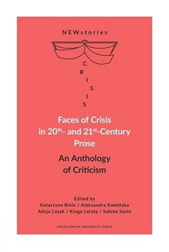 Imagen de archivo de Faces of Crisis in 20th- and 21st-Century Prose a la venta por PBShop.store US