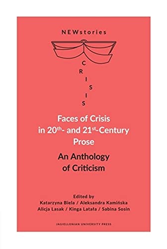 9788323348818: Faces of Crisis in 20th- and 21st-Century Prose: An Anthology of Criticism